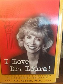 I love Dr. Laura!