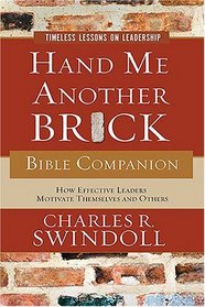 Hand Me Another Brick Bible Companion: Timeless Lessons on Leadership