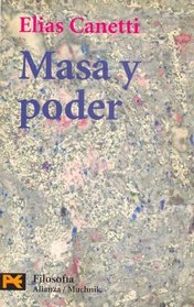 Masa Y Poder / Mass and Power (Humanidades / Humanities) (Spanish Edition)