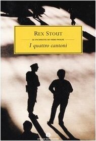 I quattro cantoni (Prisoner's Base) (Nero Wolfe, Bk 21) (Italian Edition)