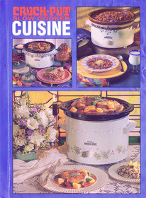 Crock-Pot Slow Cooker Cuisine