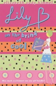 Lily B : On the Brink of Cool