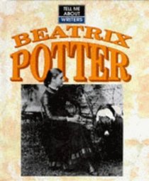 Tell Me About Beatrix Potter (Tell Me About)