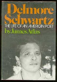 Delmore Schwartz: The life of an American poet