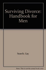 Surviving Divorce: Handbook for Men
