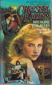 Breaking the Rules (Chrystal Falls No 2)