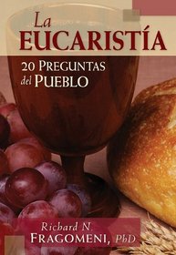 La Eucaristia / The Eucarist (Spanish Edition)