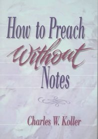 How to Preach Without Notes
