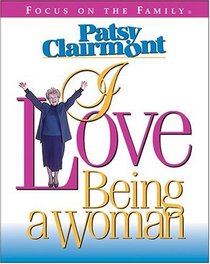 Patsy Clairmont--I Love Being a Woman (Inspirations Calendars)
