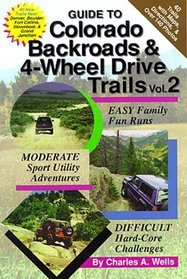 Guide to Colorado Backroads  4-Wheel Drive Trails vol. 2
