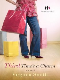 Third Time's a Charm (Thorndike Press Large Print Christian Fiction)
