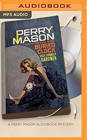 The Case of the Buried Clock (Perry Mason Series)