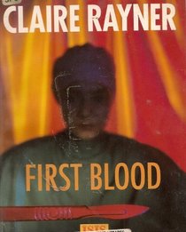 First Blood: Complete & Unabridged