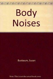 Body Noises
