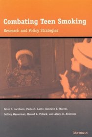 Combating Teen Smoking: Research and Policy Strategies