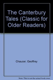 The Canterbury Tales (Classic for Older Readers)