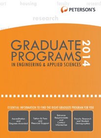 Graduate Programs in Engineering & Applied Sciences 2014 (Grad 5) (Peterson's Graduate Programs in Engineering & Applied Sciences)