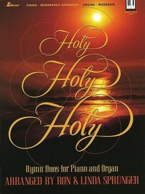 Holy, Holy, Holy: Hymn Duos For Piano and Organ (Lillenas Publications)