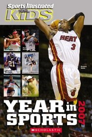 Sports Illustrated For Kids: Year In Sports 2007