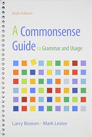 Commonsense Guide to Grammar and Usage 6e & LearningCurve Solo (Access Card)