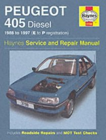 Peugeot 405 Diesel Service and Repair Manual: 1988-1997(E to P Registation) (Haynes Service and Repair Manuals)