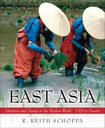 East Asia: Identities And Change In The Modern World- (Value Pack w/MySearchLab)