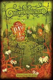 On the Day I Died: Stories from the Grave