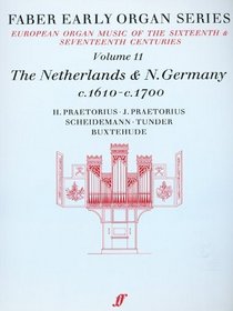 Faber Early Organ, Vol 11: Germany 1610-1700 (Faber Edition: Early Organ Series) (v. 11)
