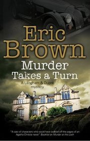 Murder Takes a Turn: A British country house mystery (A Langham and Dupre Mystery)