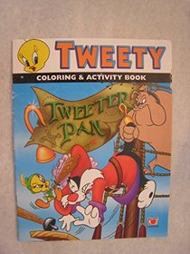 Tweety Coloring & Activity Book: Tweeter Pan (Looney Tunes (Activity Books))