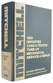 1981 Imported Cars & Trucks Tune-up Mechanical Service & Repair (MANUALS FOR THE AUTOMOTIVE PROFESSIONAL.)