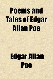 Poems and Tales of Edgar Allan Poe