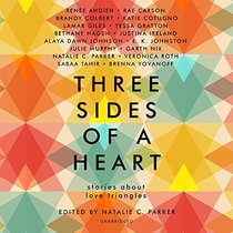 Three Sides of a Heart: Stories About Love Triangles - Library Edition