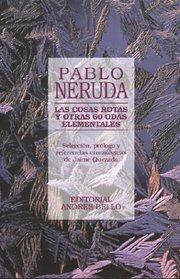 Las Cosas Rotas y Otras 60 Odas Elementales (Spanish Edition)