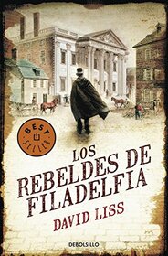 Los Rebeldes de Filadelfia (Spanish Edition)