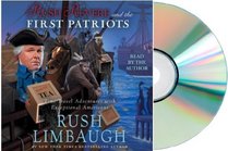 Rush Revere and the First Patriots (Unabridged, 5 CDs, 5 hrs.): Rush Revere and the First Patriots Audiobook [Rush Revere and the First Patriots]