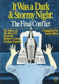It Was a Dark and Stormy Night: The Final Conflict : Yet More of the Best