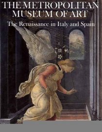 The Renaissance in Italy and Spain (Metropolitan Museum of Art Series)