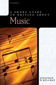 Short Guide to Writing About Music, A (2nd Edition) (Short Guides Series)