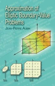 Approximation of Elliptic Boundary-Value Problems (Dover Books on Mathematics)