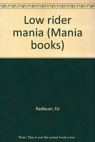 Low Rider Mania (Mania Books)