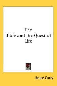 The Bible and the Quest of Life