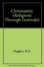 Christianity (Religions Through Festivals)
