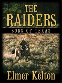The Raiders: Sons of Texas