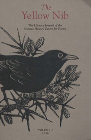 The Yellow Nib 2: Literary Journal of the Seamus Heaney Centre for Poetry