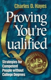 Proving You're Qualified: Strategies for Competent People Without College Degrees