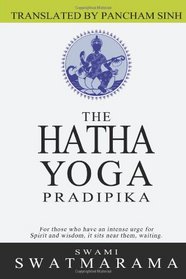 The Hatha Yoga Pradipika