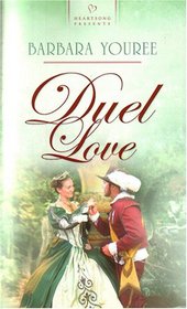 Duel Love (Heartsong Historical)