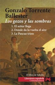 Los gozos y las sombras / The Joys and Shadows (Literatura Espanola) (Spanish Edition)