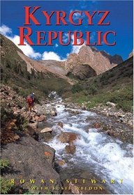 Kyrgyz Republic: Heart of Central Asia, Third Edition (Odyssey Illustrated Guides)
